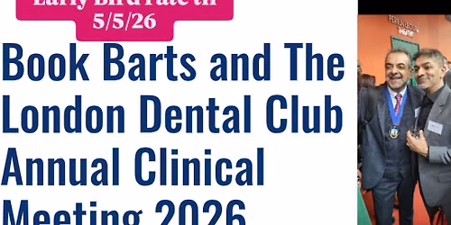 Barts & the London Dental Club Annual Clinical Meeting 2026