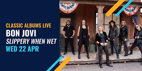 Classic Albums Live: Bon Jovi - Slippery When Wet \u2014 downtown St. Catharines