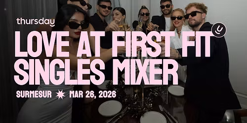 Love at First Fit Singles Mixer at Surmesur | Thursday Waterloo