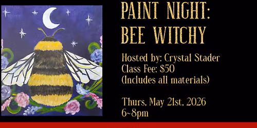 Paint Night~Bee Witchy