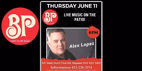 Live music at Boston Pizza Hunt Club with Alex Lopez!