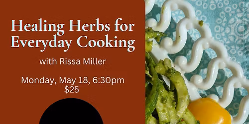 Add Healing Herbs to Everyday Cooking with Rissa Miller