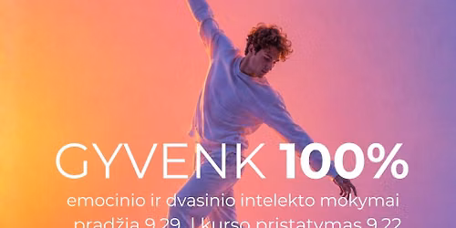 \u201eGyvenk 100%\u201c kurso pristatymas
