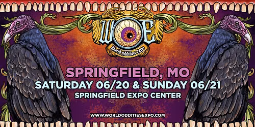 Springfield, MO World Oddities Expo