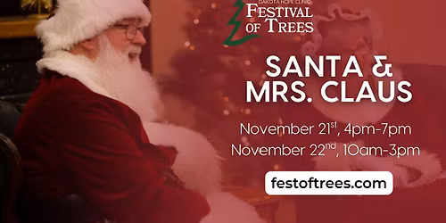 Santa and Mrs. Claus Meet & Greet- Festival of Trees