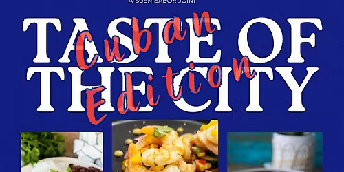 Taste Of The City: Cuban Edition with Chef Kyle Gairhan of Buen Sabor