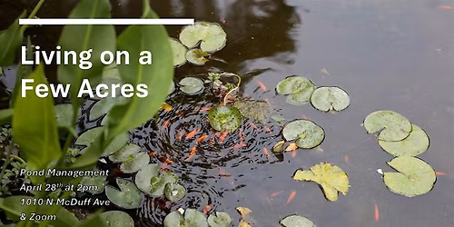 Living on a Few Acres: Pond Management (Online & In-Person)