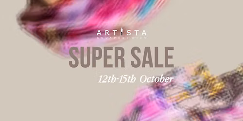 \u2022\u2022\u2022 SUPER SALE x ARTISTA \u2022\u2022\u2022