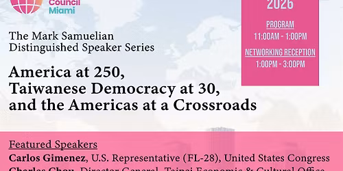 America at 250, Taiwanese Democracy at 30, and the Americas at a Crossroads