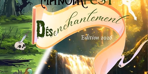 Manoirfest 2026 \u00e9dition (D\u00e9s)enchantement !