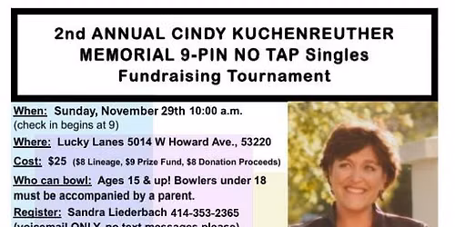 2nd Annual Cindy Kuchenreuther Memorial 9pin No Tap Fundraiser