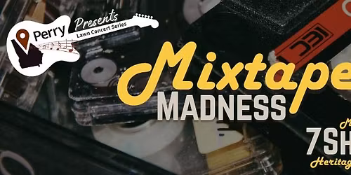 Perry Presents | Mixtape Madness