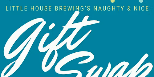 Little House's Naughty & Nice Gift Swap