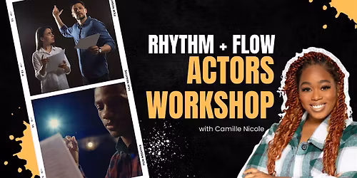 Rhythm + Flow: Actors Workshop