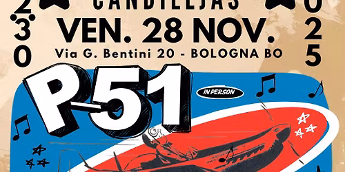P-51 in concerto "CANDILEJAS DISCOTECA" Bologna (BO)