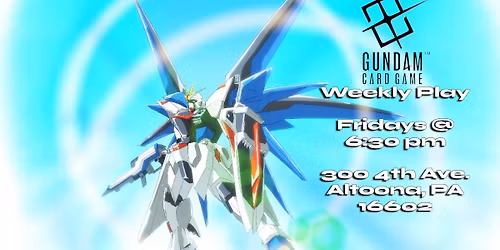 Gundam Card Game Weekly Play - Fridays at 6:30 - Gootzy Gaming, Altoona, PA