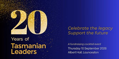 Tasmanian Leaders 20 Year Gala Fundraising Celebration