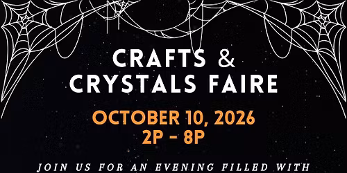 Crafts & Crystals Faires: A Night Market