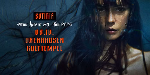 SOTIRIA - Meine Liebe ist Gift - Tour 2026 in Oberhausen