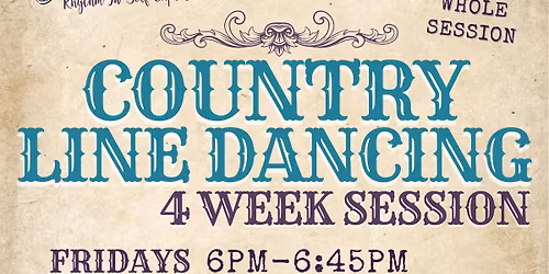 \ud83e\udd20 Country Line Dancing \u2013 4 Week Session \ud83e\udd20