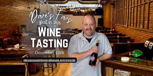 Wine Tasting: Dave's Favs, Best in 2025