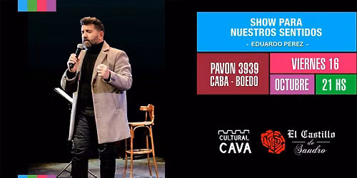 Show para nuestros Sentidos - Eduardo Perez en el Castillo