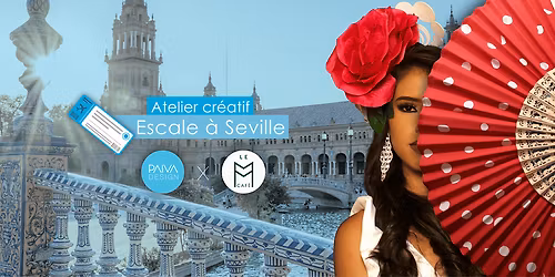 Atelier cr\u00e9atif: Escale \u00e0 Sevilla, Espagne!