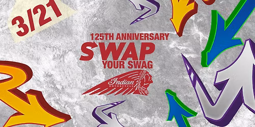 Indian Motorcycle Swap Your Swag - 125th Anniversary Edition!