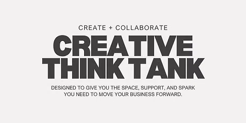 Creative Think Tank - June Meetup