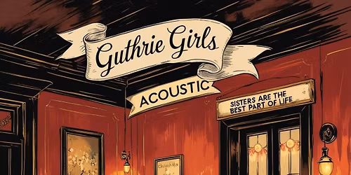 Guthrie Girls Acoustic!
