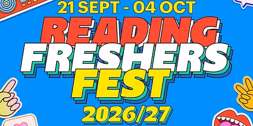 Reading Freshers Fest 26\/27 - ON SALE NOW