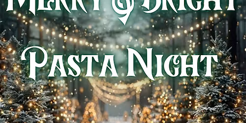 Merry & Bright - Pasta Class!