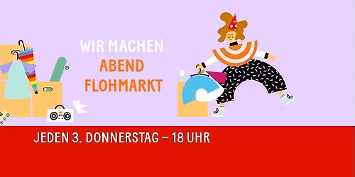 Wir machen Abendflohmarkt