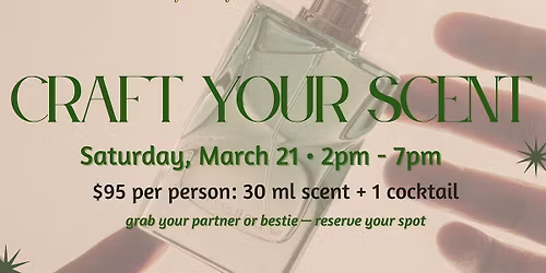 Craft Your Scent over Cocktails