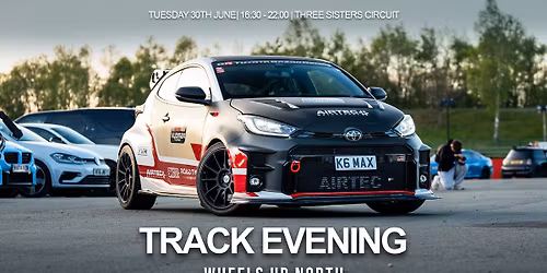 Wheels Up North - Track Evening (June)