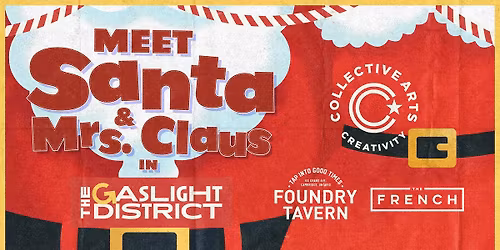 Santa & Mrs. Claus at Foundry Tavern and The French