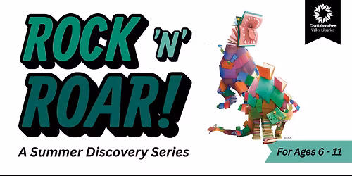 Rock 'N' Roar! A Summer Discovery Series