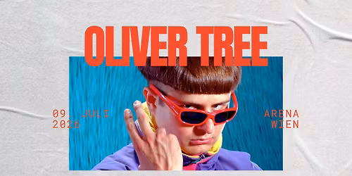 OLIVER TREE (US) \u2022 Arena \u2022 Wien