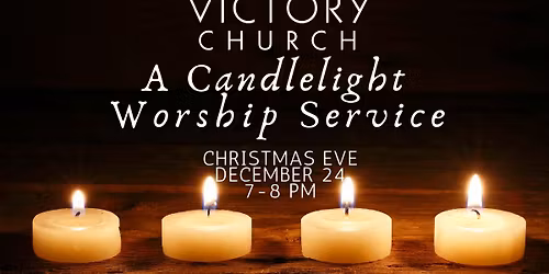 Victory's Christmas Eve Candlelight Service