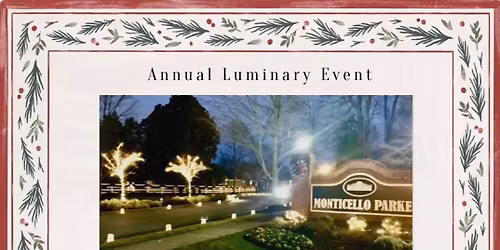 \ud83c\udf84\ud83d\udd6f\ufe0fMonticello Parke Luminary Night \ud83d\udd6f\ufe0f\ud83c\udf84