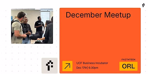 FaithTech Orlando December Meetup