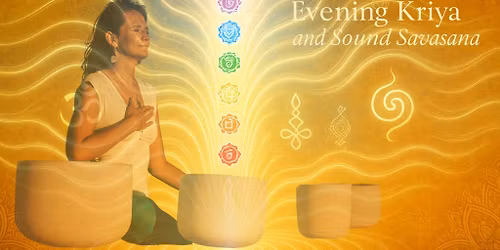 Evening Kriya Set and Sound Savasana