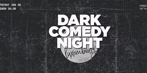 Luxembourg Dark Comedy Night (English)