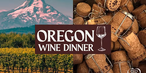 \ud83c\udf77 Oregon Wine Dinner \ud83c\udf77