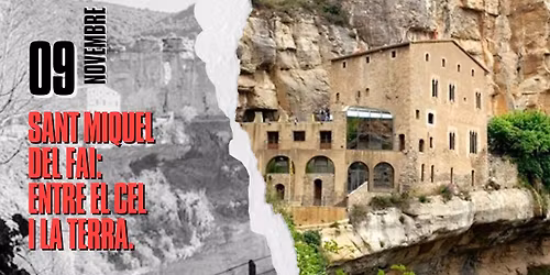 \ud83d\udca7 SANT MIQUEL DEL FAI - ENTRE EL CEL I LA TERRA (PLACES LIMITADES)