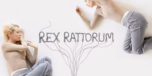 REX RATTORUM | performat\u012bva izr\u0101de