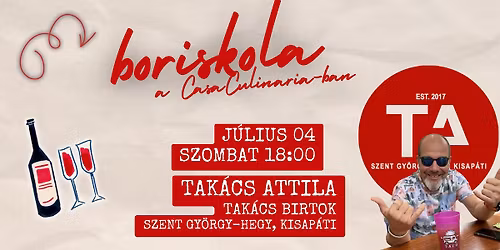 Boriskola a CASA-ban: Tak\u00e1cs Birtok, Szent Gy\u00f6rgy-hegy, Kisap\u00e1ti