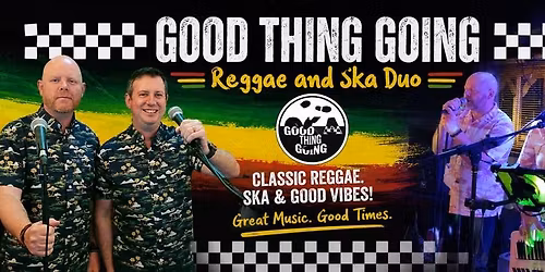 Good thing going Reggae and Ska 