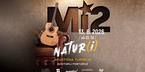 Mi2 NATUR(i) | Portoro\u017e | 13. 6. 2026