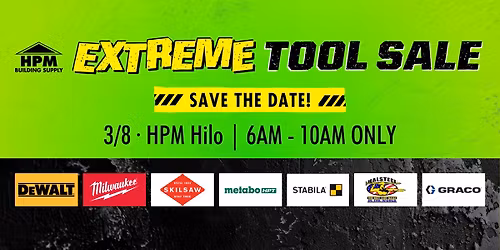 HPM Extreme Tool Sale - Hilo